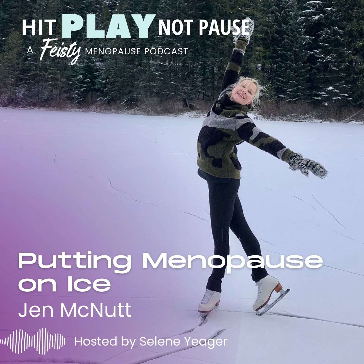 130 Putting Menopause on Ice with Jen McNutt